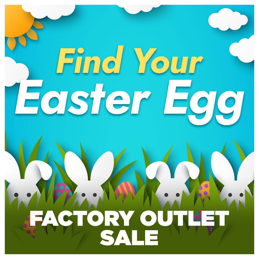 Easter Factory Outlet Sale